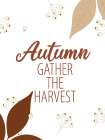 Autumn Harvest 1 Art Print