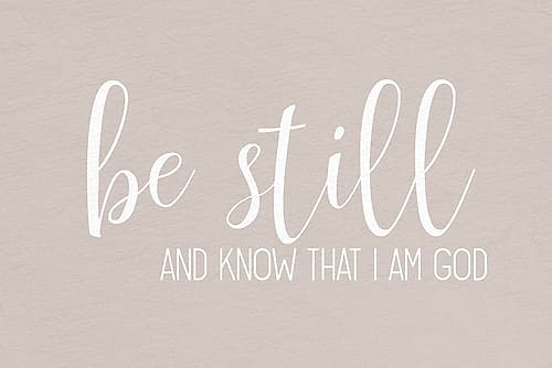 Be Still and Know Springs Inspirational Print