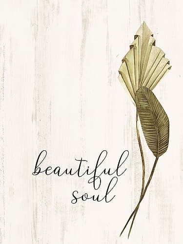 Beautiful Soul Nature Print