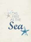 As Free as the Sea Coastal Print