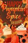 Happy Pumpkin Spice Season Art Print