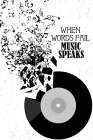 Music Speaks Art Print