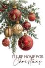 Home For Christmas Ornaments 2 Botanical Print