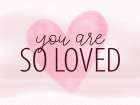 So Loved Pink Art Print