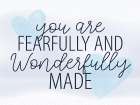 Wonderfully Made Blue Art Print