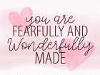 Wonderfully Made Pink Art Print