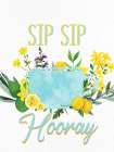 Sip Sip Art Print