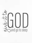 Give It To God Art Print