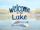 Welcome To The Lake Paddles Art Print