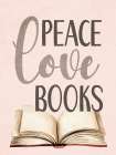 Peace Love Books Art Print