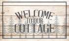 Welcome To Our Cottage Art Print