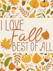 I Love Fall 1 Art Print