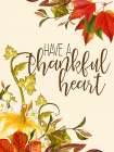 A Thankful Heart Art Print