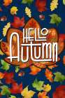 Hello Autumn Leaves Art Print