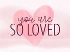 So Loved Art Print