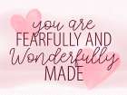Wonderfully Made Art Print