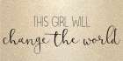 This Girl Will Art Print