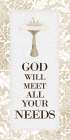 God Will Meet All 1 v2 Art Print