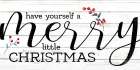 Have Yourself A Merry Art Print