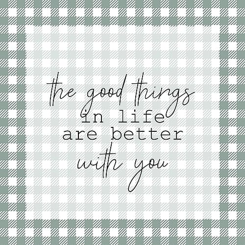 The Good Things Inspirational Print