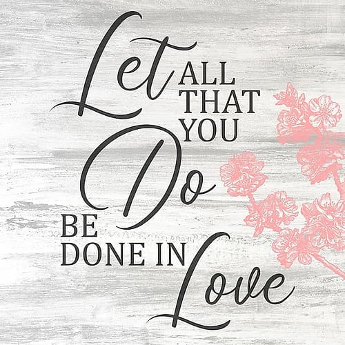 Be Done in Love Art Print
