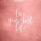 Your Best Life Art Print