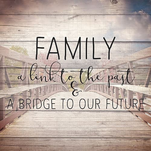 Family Bridge Inspirational Print