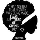 Rosa Parks Quote Art Print