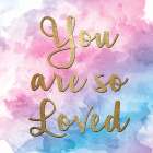 So Loved 1 Art Print