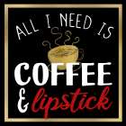 Coffee Lipstick 1 Art Print