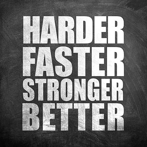 Harder Faster Inspirational Print