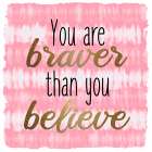 Braver Tie Dye 1 Art Print