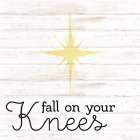 Fall on Your Knees Art Print