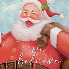 We Believe Santa Art Print