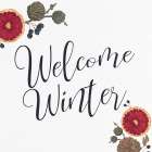Welcome Winter Art Print