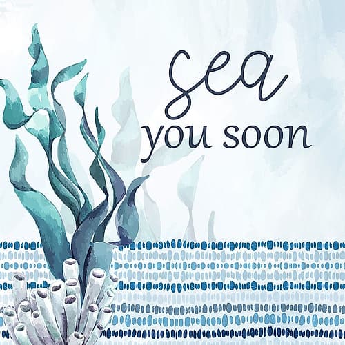 Sea You Soon Art Print