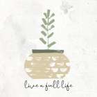 Life Is 5 Botanical Print