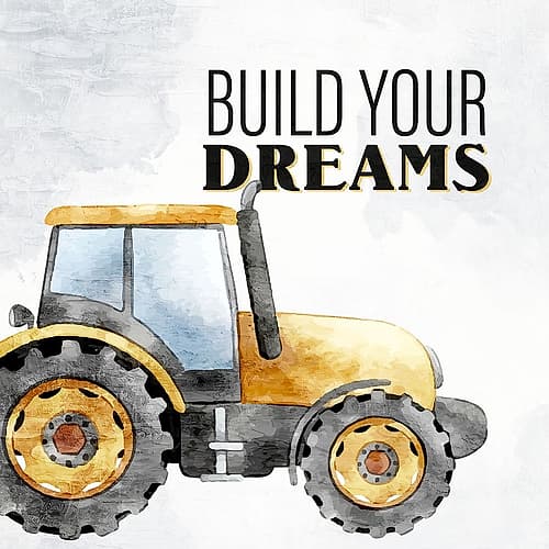 Build Your Dreams 1 Kids Print
