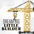 Build Your Dreams 2 Art Print