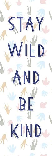 Stay Wild Be Kind Kids Print