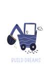 Build Dreams Art Print