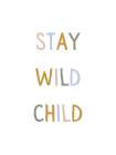 Stay Wild Child Art Print