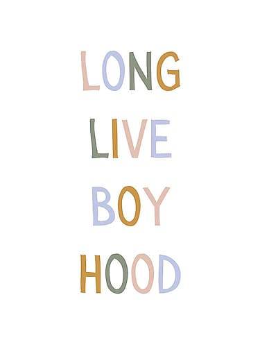 Long Live Boyhood Kids Print