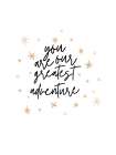 Nursery You Are Our Greatest Art Print
