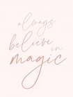 Believe In Magic Art Print