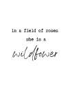 She Is A Wildflower Art Print