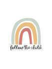 Follow The Child Art Print