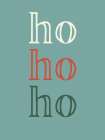 Ho Ho Ho Blue Art Print