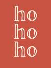 Ho Ho Ho Red Art Print