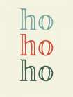 Ho Ho Ho White Art Print